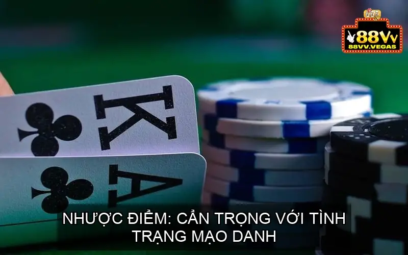 Nhược điểm: Cẩn trọng với tình trạng mạo danh