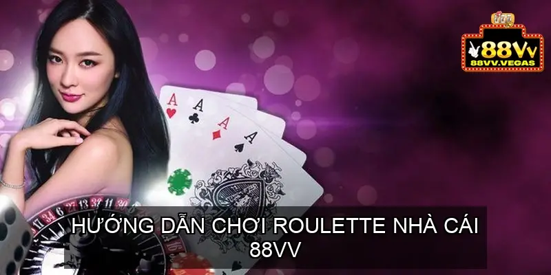 Roulette 88vv - TOP 5 Game Roulette HOT Nhất Hiện Nay 5 Hướng dẫn chơi Roulette nhà cái 88vv